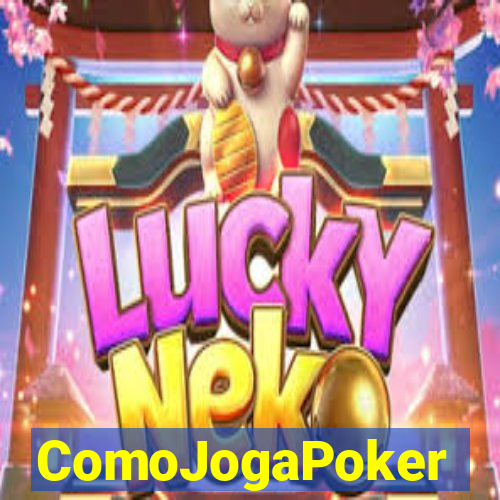 ComoJogaPoker