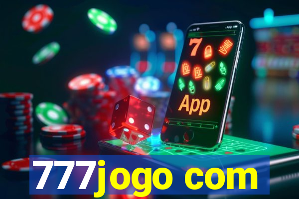 777jogo com