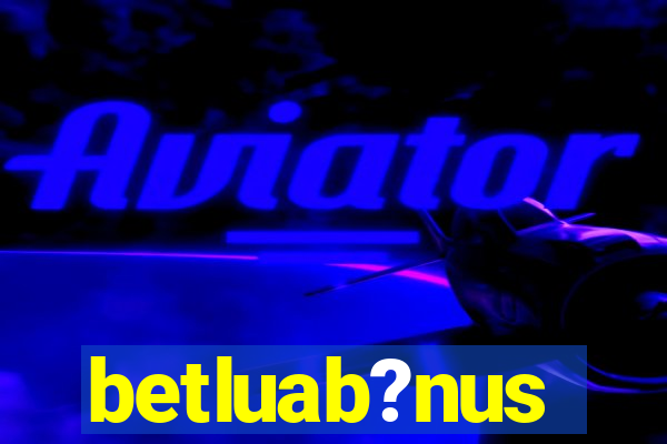 betluab?nus