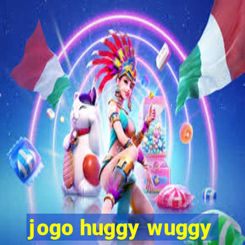 jogo huggy wuggy