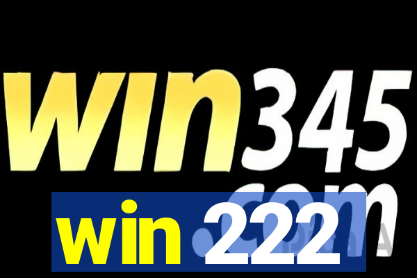 win 222