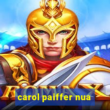 carol paiffer nua