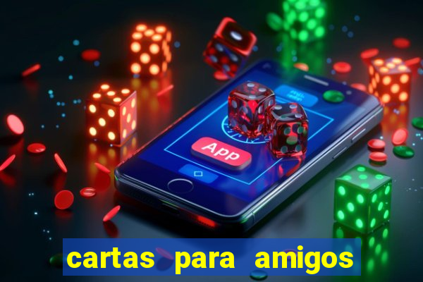 cartas para amigos do tlc