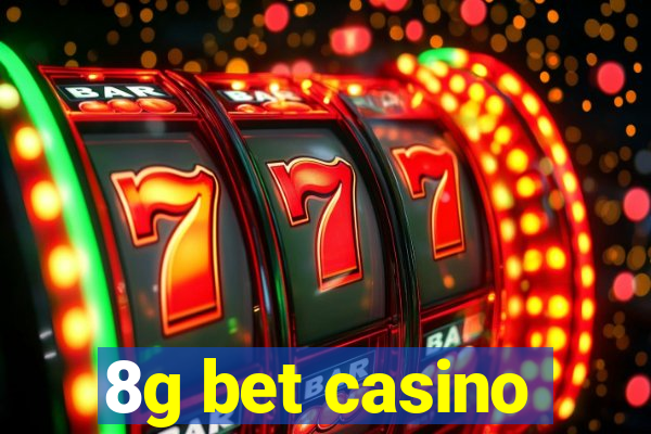8g bet casino