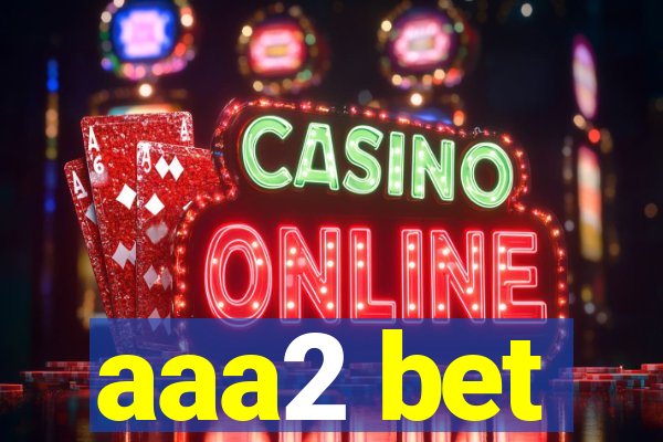 aaa2 bet