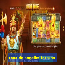 ronaldo angelim fortuna