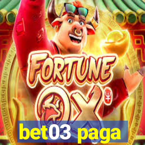 bet03 paga