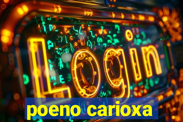 poeno carioxa