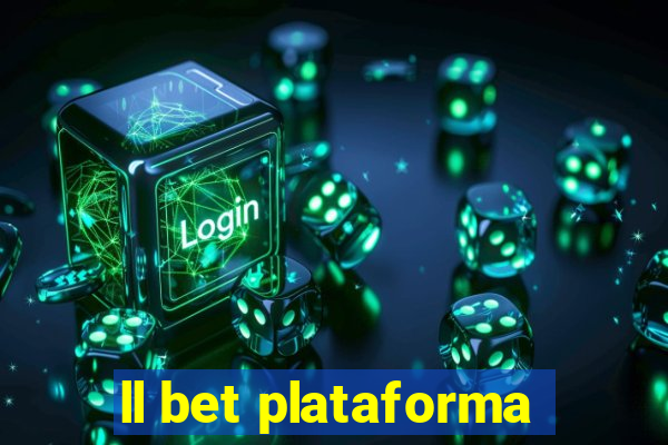 ll bet plataforma