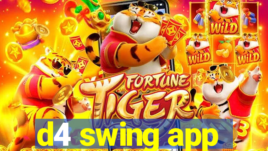 d4 swing app