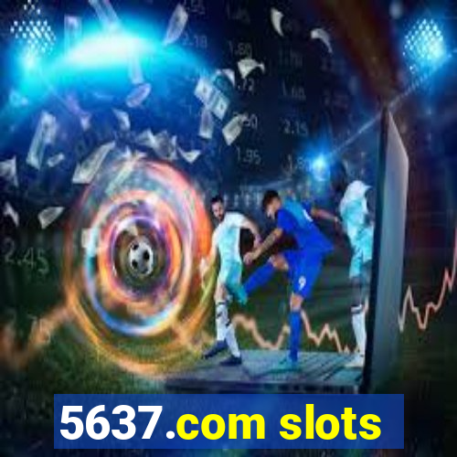 5637.com slots
