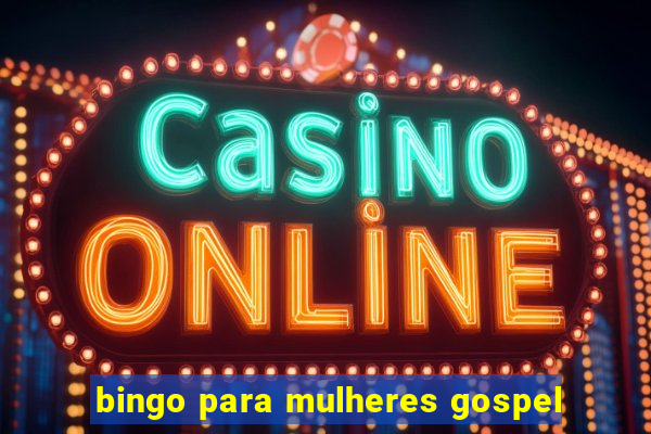 bingo para mulheres gospel