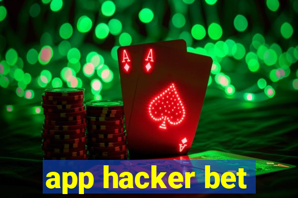 app hacker bet