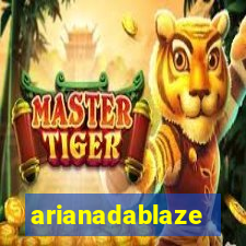 arianadablaze