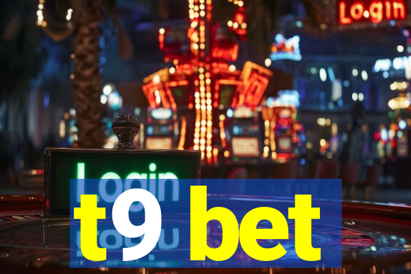 t9 bet