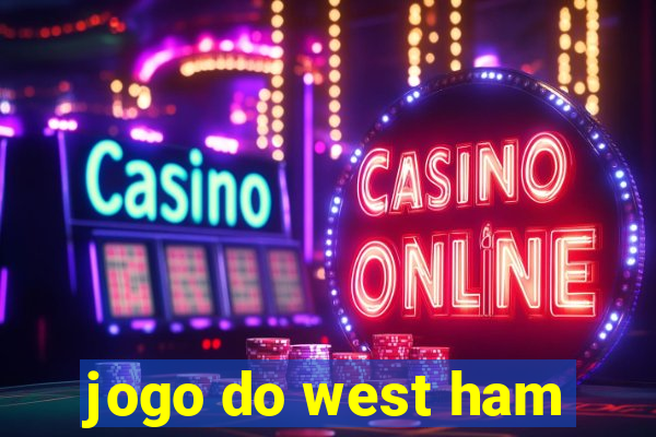 jogo do west ham
