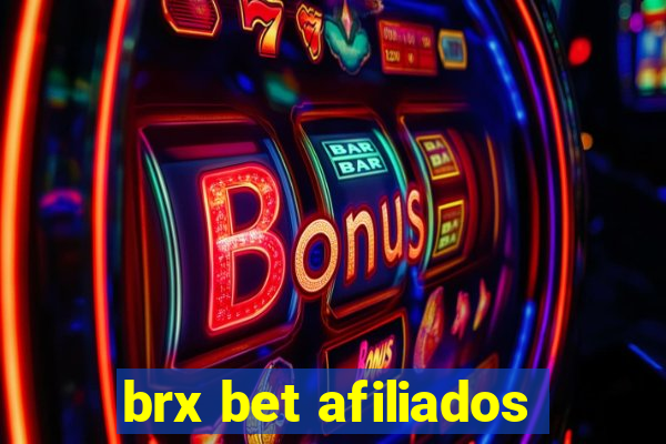brx bet afiliados