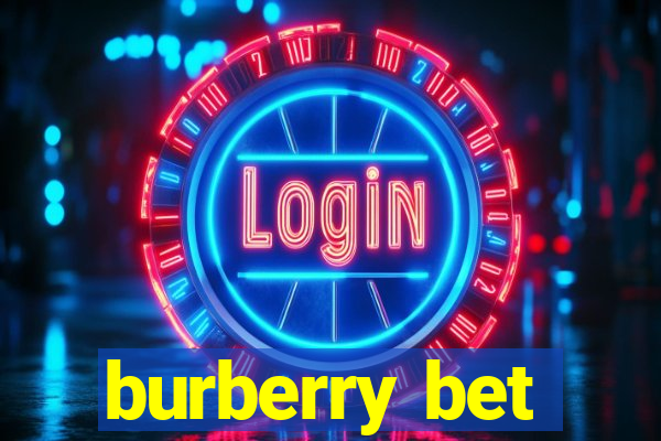 burberry bet