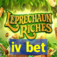 iv bet