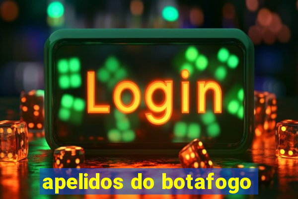 apelidos do botafogo