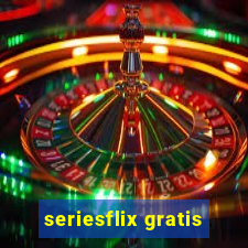 seriesflix gratis