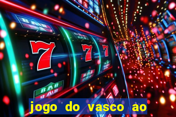 jogo do vasco ao vivo hd