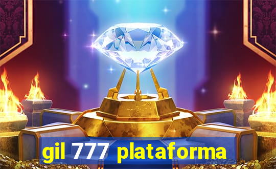 gil 777 plataforma