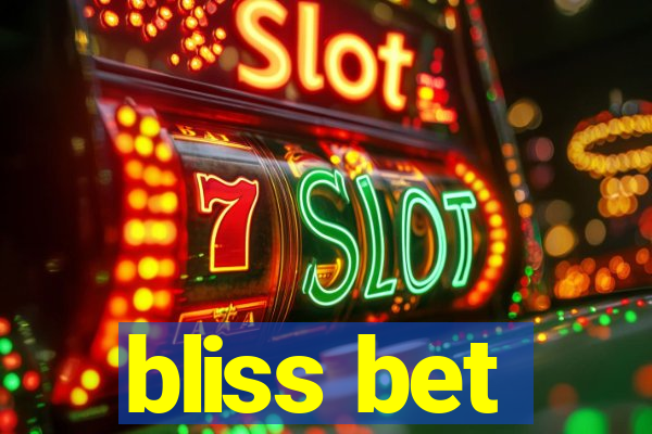 bliss bet