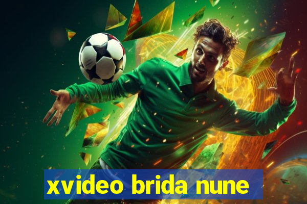 xvideo brida nune