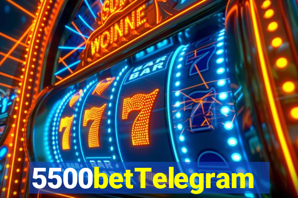 5500betTelegram