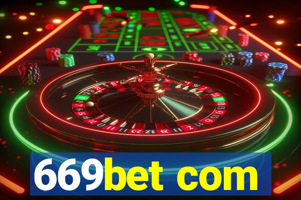 669bet com