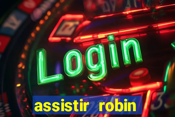 assistir robin hood: o príncipe dos ladr es (1991 dublado)
