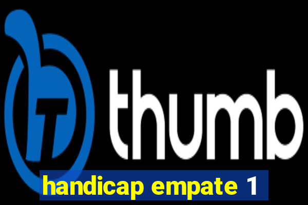 handicap empate 1