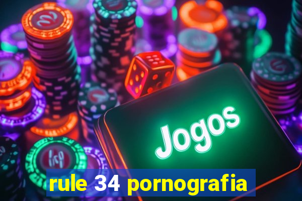 rule 34 pornografia
