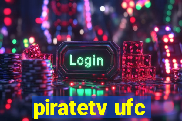 piratetv ufc