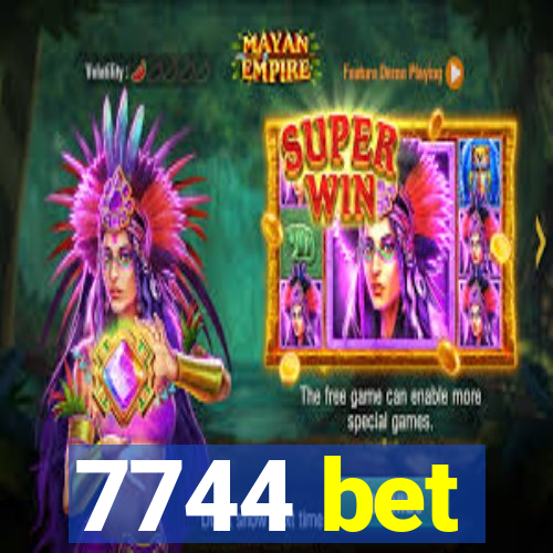 7744 bet