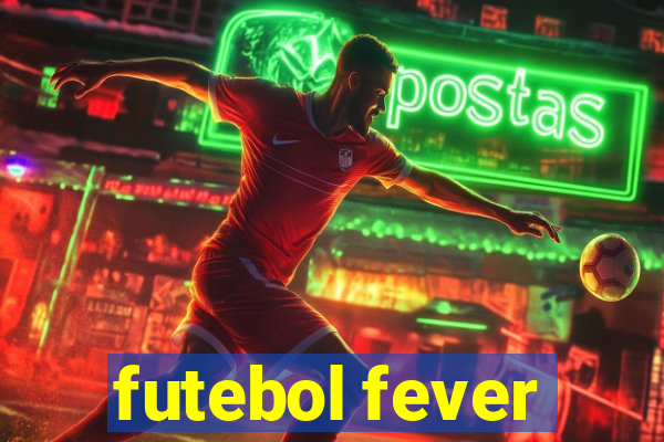 futebol fever