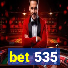 bet 535