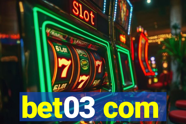 bet03 com
