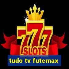 tudo tv futemax