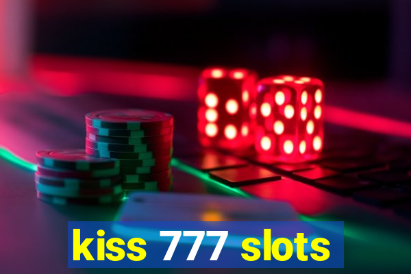 kiss 777 slots