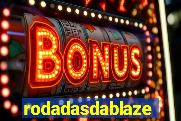 rodadasdablaze