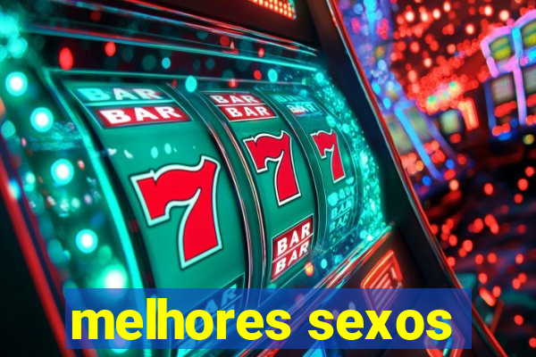 melhores sexos