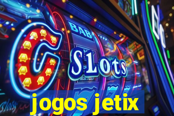 jogos jetix