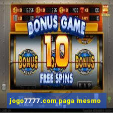 jogo7777.com paga mesmo