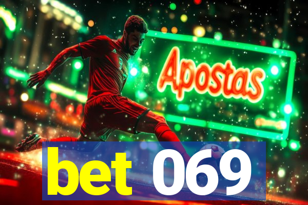 bet 069