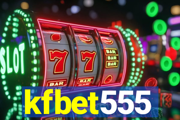 kfbet555