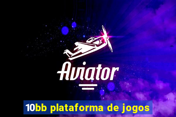 10bb plataforma de jogos