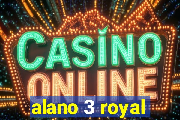 alano 3 royal