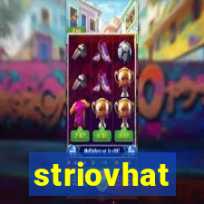 striovhat